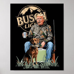 Retro Trump jagen Hirsch Funny Beer Drink Hunti Poster
