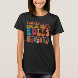 Retro Türkei Gravy Bohnen und Rollen Ließ mir sehe T-Shirt