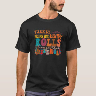 Retro Türkei Gravy Bohnen und Rollen Ließ mir sehe T-Shirt