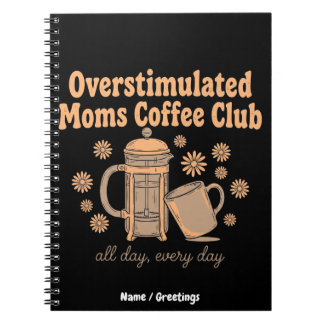 Retro-Überstimulierte-Mütter-Café-Club Grafik Kuns Notizblock