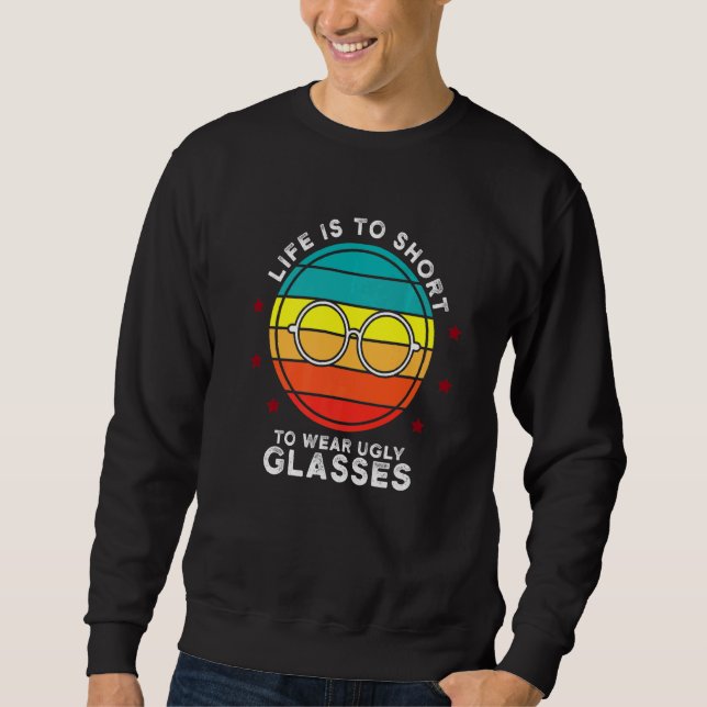 Retro Ugly Glasses Optiker Ophthalmologe Contac Sweatshirt (Vorderseite)
