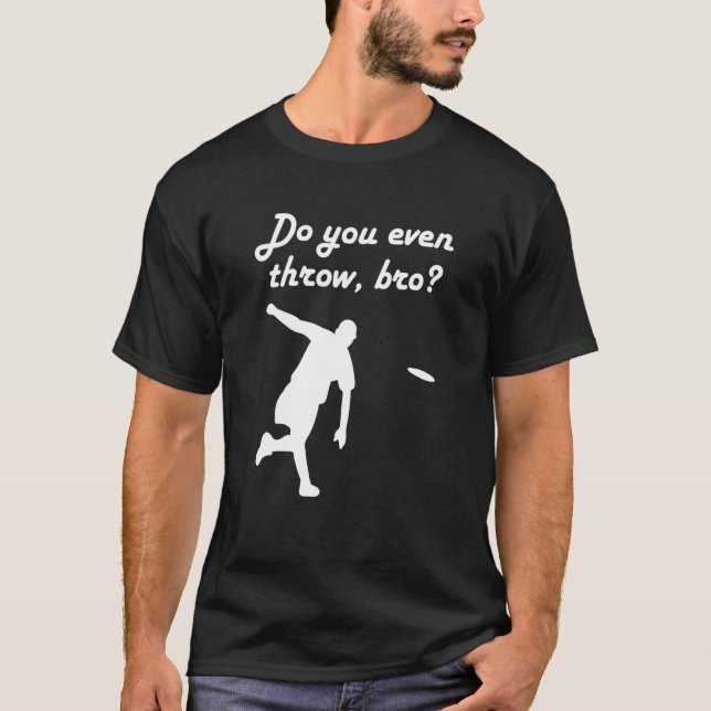 Retro Ultimate Frisbee Player Quote Do You Even Th T-Shirt (Vorderseite)