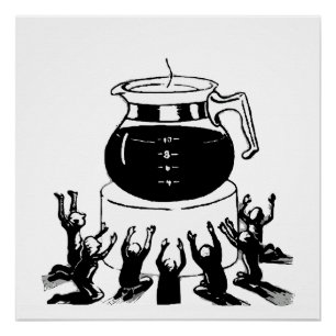 Retro und Vintage-Klassiker Kaffee, Worship Coffee Poster