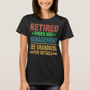 Retro unter neuer Leitung Siehe Grandkids F T-Shirt