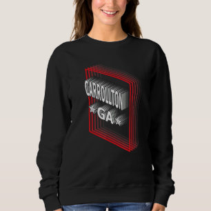 Retro Vaporwave Carrollton Georgia GA Sweatshirt