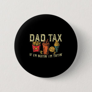 Retro-Vatertag-Steuer Wenn ich kaufe, versuche ich Button