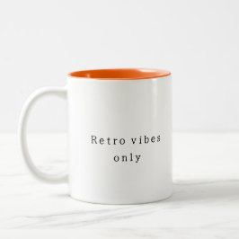 Retro vibes only Simple and Elegant Zweifarbige Tasse
