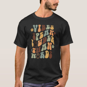 Retro Vibes spricht lauter als Worte lächeln Gesic T-Shirt