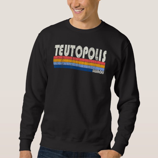 Retro Vintag 70er 80er Style Teutopolis Illinois Sweatshirt (Vorderseite)