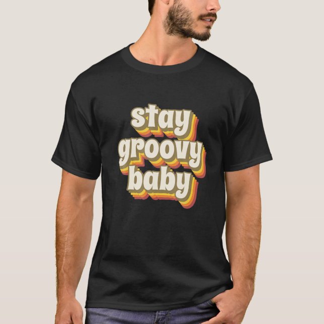 Retro Vintag 70er Bleibe Groovy Baby T-Shirt (Vorderseite)