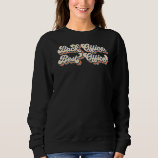 Retro Vintag Back Office Best Office Office Squa Sweatshirt