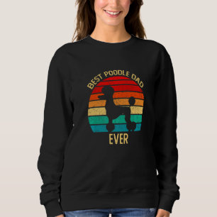 Retro Vintag Best Poodle Vater Ever Cool Vatertag Sweatshirt
