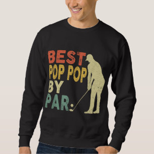 Retro Vintag Best Pop Pop Par Golf Vater's Da Sweatshirt