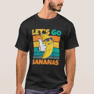 Retro Vintag Funny Banana Meme Lass Go Banana Cool T-Shirt