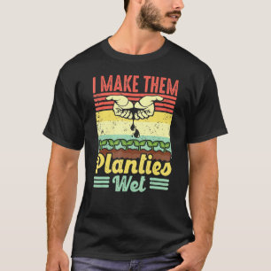 Retro Vintag, ich mache sie Planties Nass Pflanze T-Shirt