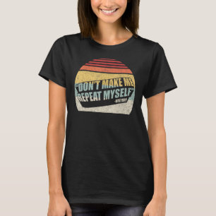 Retro Vintag macht mich nicht dazu gezwungen, mein T-Shirt