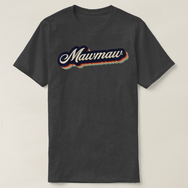 Retro Vintag Mawmaw T-Shirt (Design vorne)
