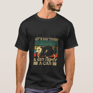 Retro Vintag Opossum Lasse Müll essen und Schlag b T-Shirt
