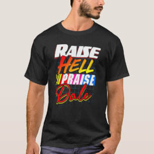 Retro Vintag Raise Hell Loise Dale T-Shirt