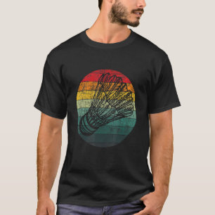 Retro Vintag Shuttlecock Birdie Badminton Ath T-Shirt