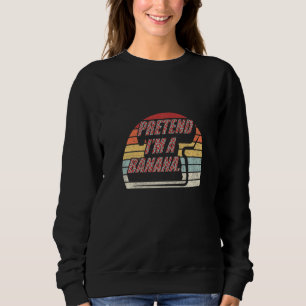 Retro Vintag so tun, als wäre ich ein BananenHallo Sweatshirt