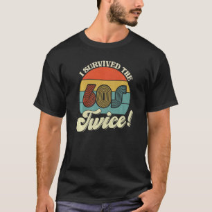 Retro Vintag überlebte ich die 60er zwei Mal 60er  T-Shirt