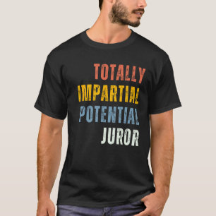 Retro Vintag, völlig unparteiisch potenzieller Jur T-Shirt