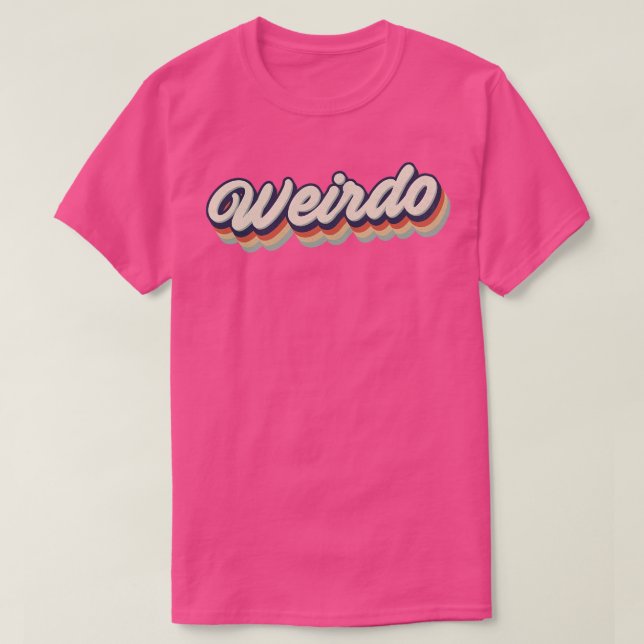 Retro Vintag Weirdo T-Shirt (Design vorne)