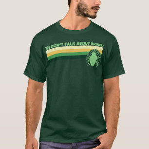 Retro Vintag wir nicht über Bruno reden T-Shirt
