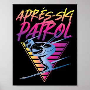 Retro Vintage 80er Après-Ski-Patrouille  Poster