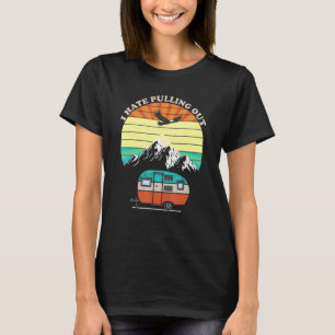 Retro Vintage Berge, die ich hasse, Camping zu zie T-Shirt
