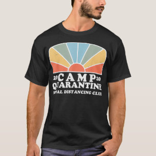 Retro Vintage Camp Quarantäne Lustig Social Distan T-Shirt