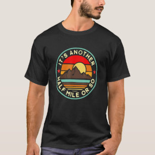 Retro Vintage Eine weitere Meile Wandern Wanderer T-Shirt