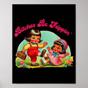 Retro Vintage Es ist trippig Lustiger Humor Sarkas Poster