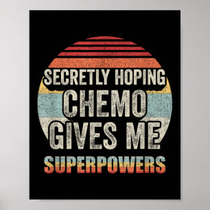 Retro Vintage Hoffe heimlich, dass Chemo mir Super Poster