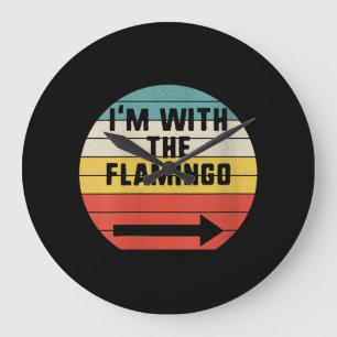 Retro Vintage Ich bin mit dem Flamingo Flamingo Große Wanduhr
