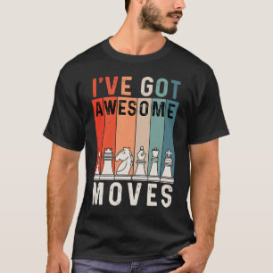 Retro Vintage Ich habe großartige Züge Schach T-Shirt