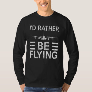 Retro Vintage Ich wäre lieber am Fliegen Flugzeug T-Shirt