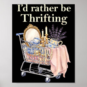 Retro Vintage Ich würde lieber Second-Hand-Shoppin Poster