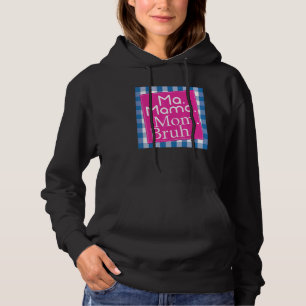Retro Vintage kariert Ma Mama Mutti Bruh Mutterta Hoodie