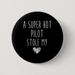 Retro Vintage Lustig Ein Super Heißer Pilot Stiehl Button