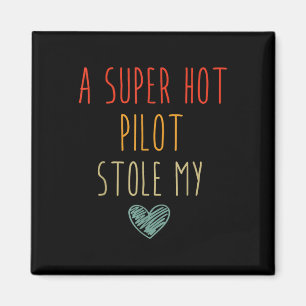 Retro Vintage Lustig Ein Super Heißer Pilot Stiehl Magnet