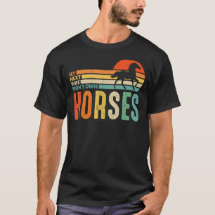 Retro Vintage Meine Nächste Frau Wird Keine Pferde T-Shirt