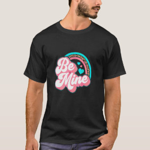 Retro Vintage Pastel Valentine Sei Mine Rainbow Gr T-Shirt