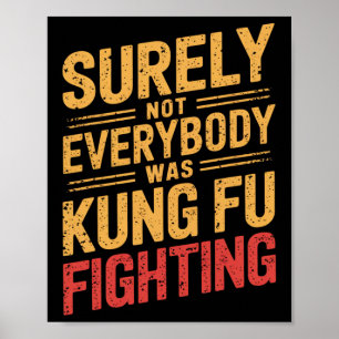 Retro Vintage Sicherlich nicht jeder war Kung Fu F Poster