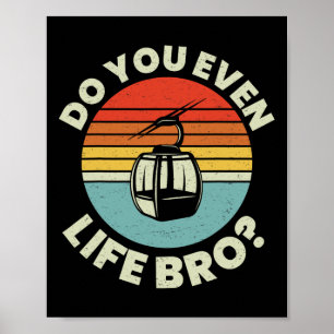 Retro Vintage Ski Hebst du überhaupt hoch, Bro Poster