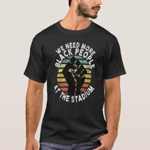 Retro Vintage Stolz Wir Brauchen Mehr Schwarze Men T-Shirt