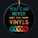 Retro Vinyl LP Aufnahme Vintag, die Sie nie haben  Keramik Ornament<br><div class="desc">Retro Vinyl LP Aufnahme Vintag Sie können nie zu viele Vinyls haben</div>