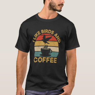 Retro-Vogelbeobachtung und Kaffee trinkender Liebh T-Shirt