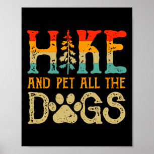 Retro Wandern Und Streicheln Sie Alle Hunde Outdoo Poster